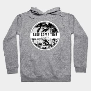 Take Some Time & Wander Hoodie